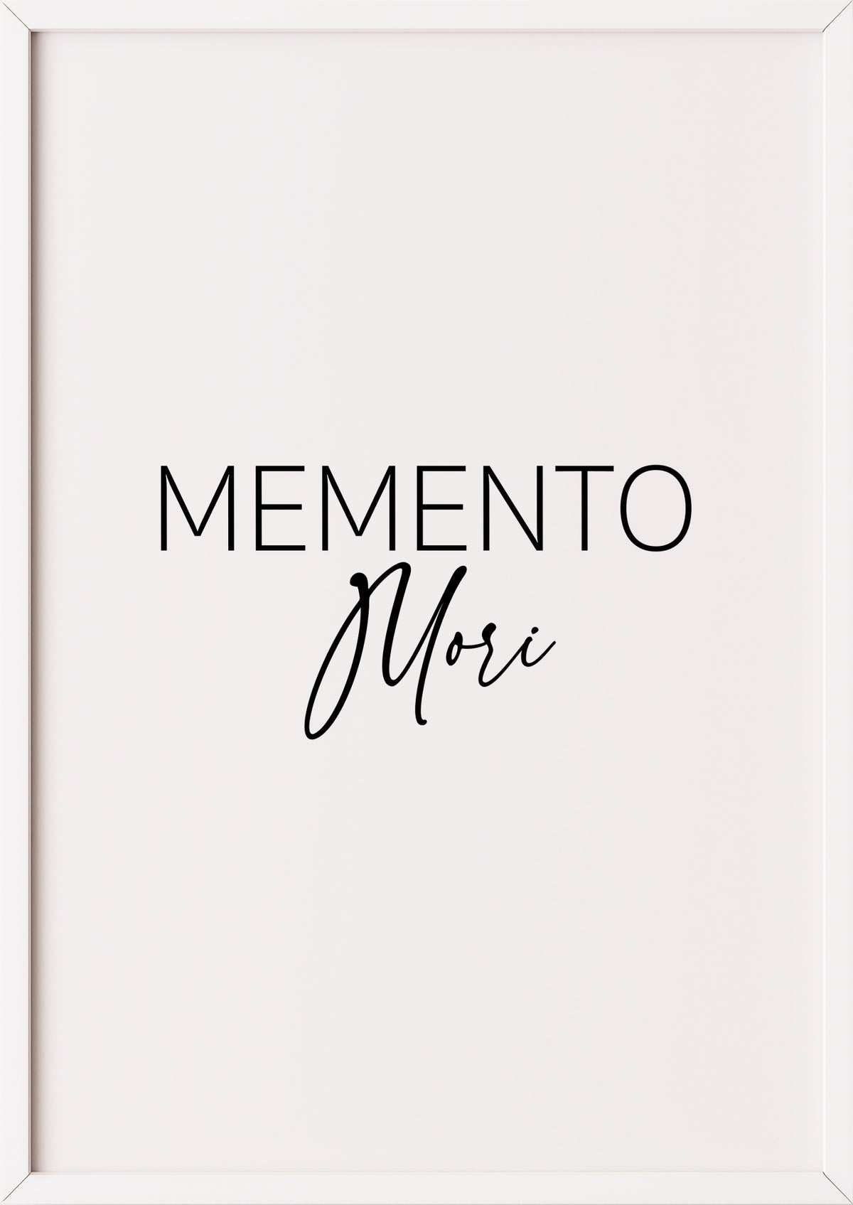 Typografie Poster „memento mori“ in weißem Rahmen.