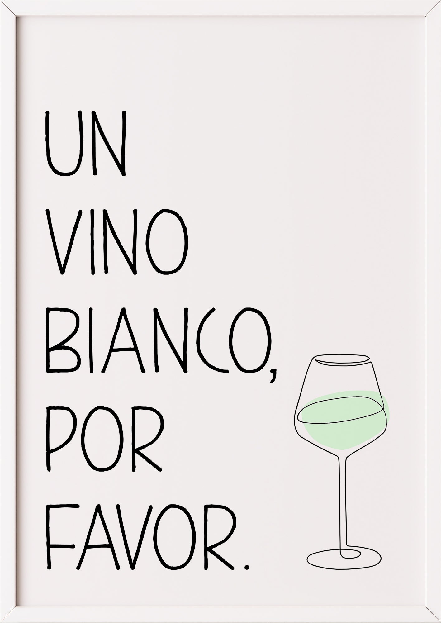 Poster „Un Vino Blanco Por Favor“ weiß.