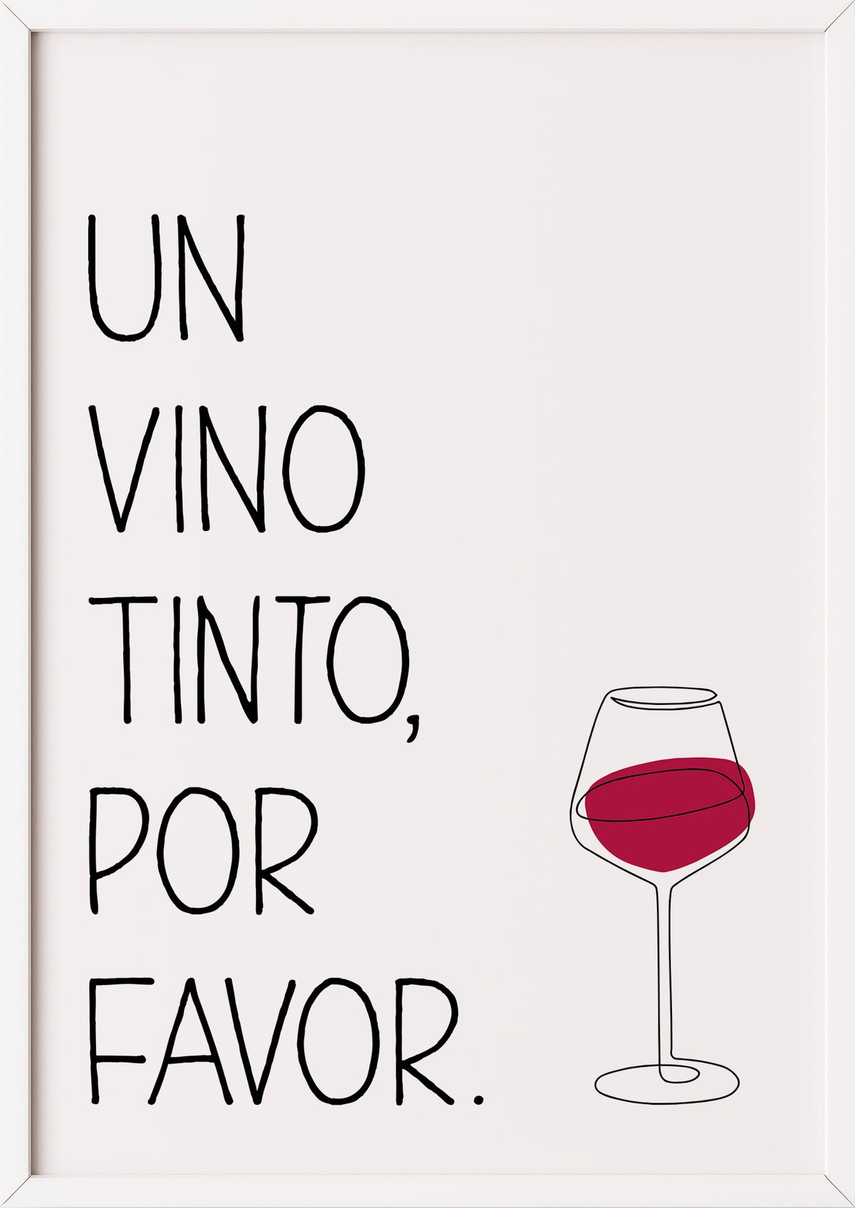 Poster „Un Vino Tinto Por Favor“ weiß.