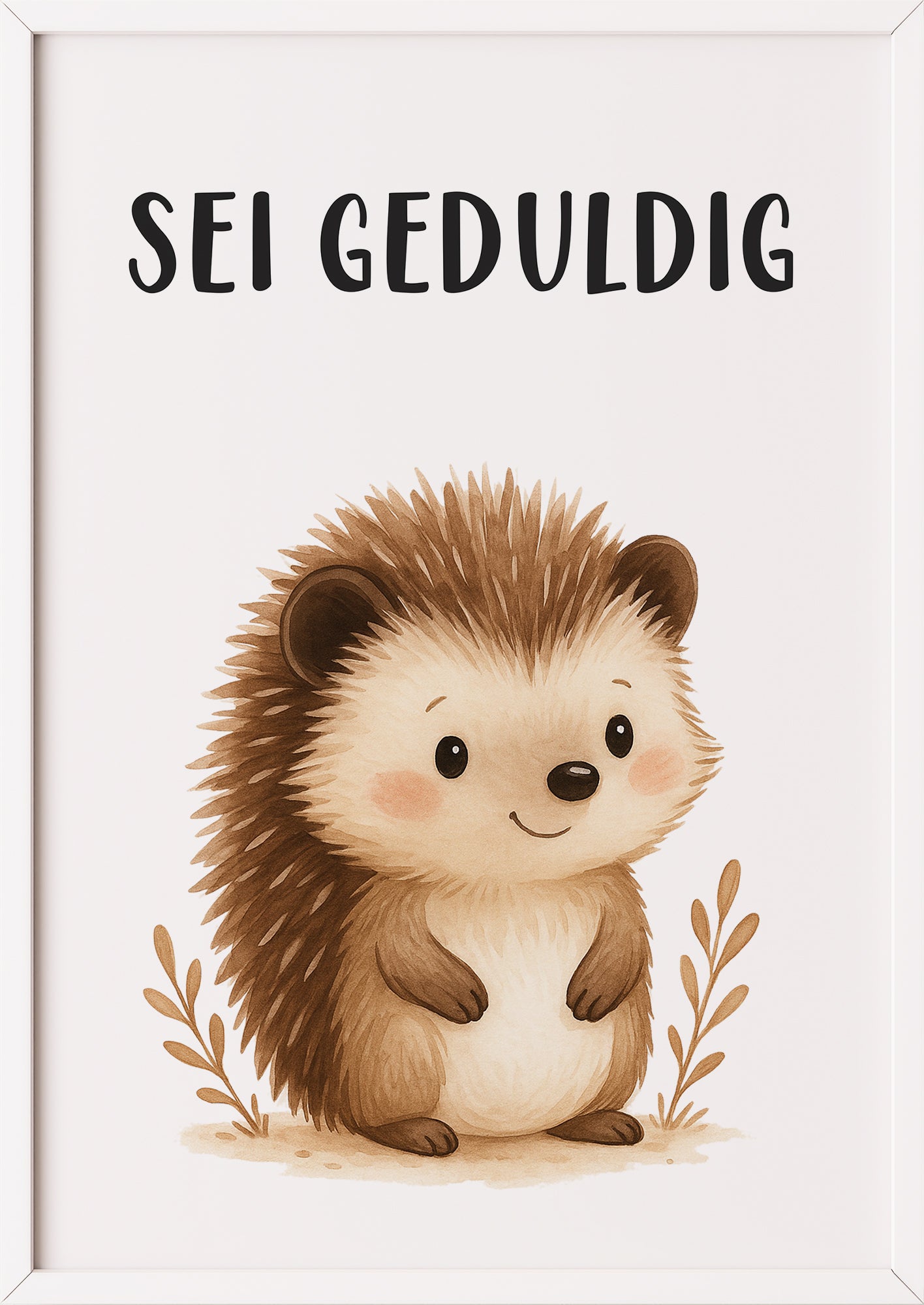 Igel Sei geduldig Kinder Affirmation Poster gerahmt in weißem Rahmen, perfekte Wandkunst fürs Babyzimmer
