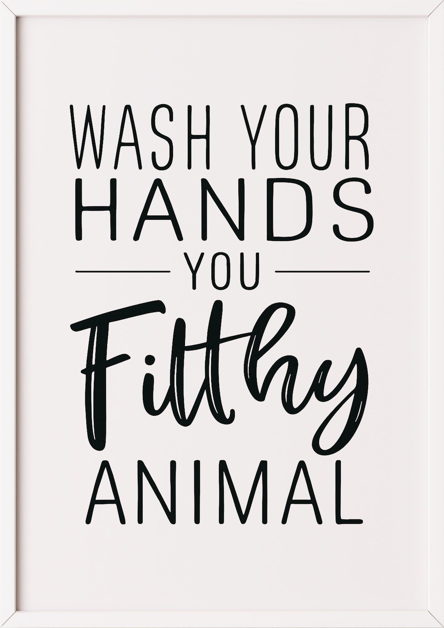 Wash Your Hands Poster im weißen Rahmen
