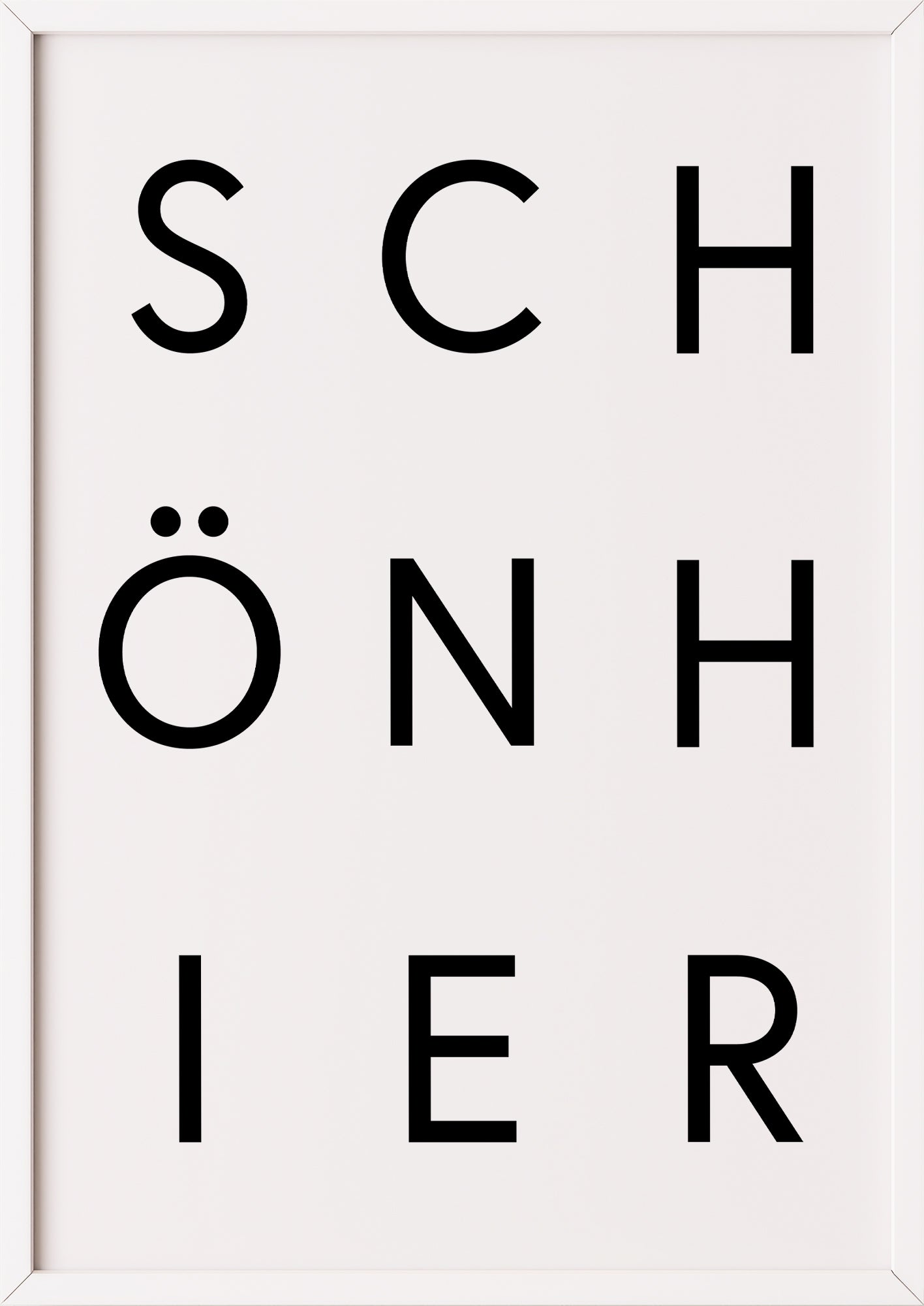 Typografieposter „SCHÖN HIER“ in Schwarz auf Weiß im weißen Holzrahmen
