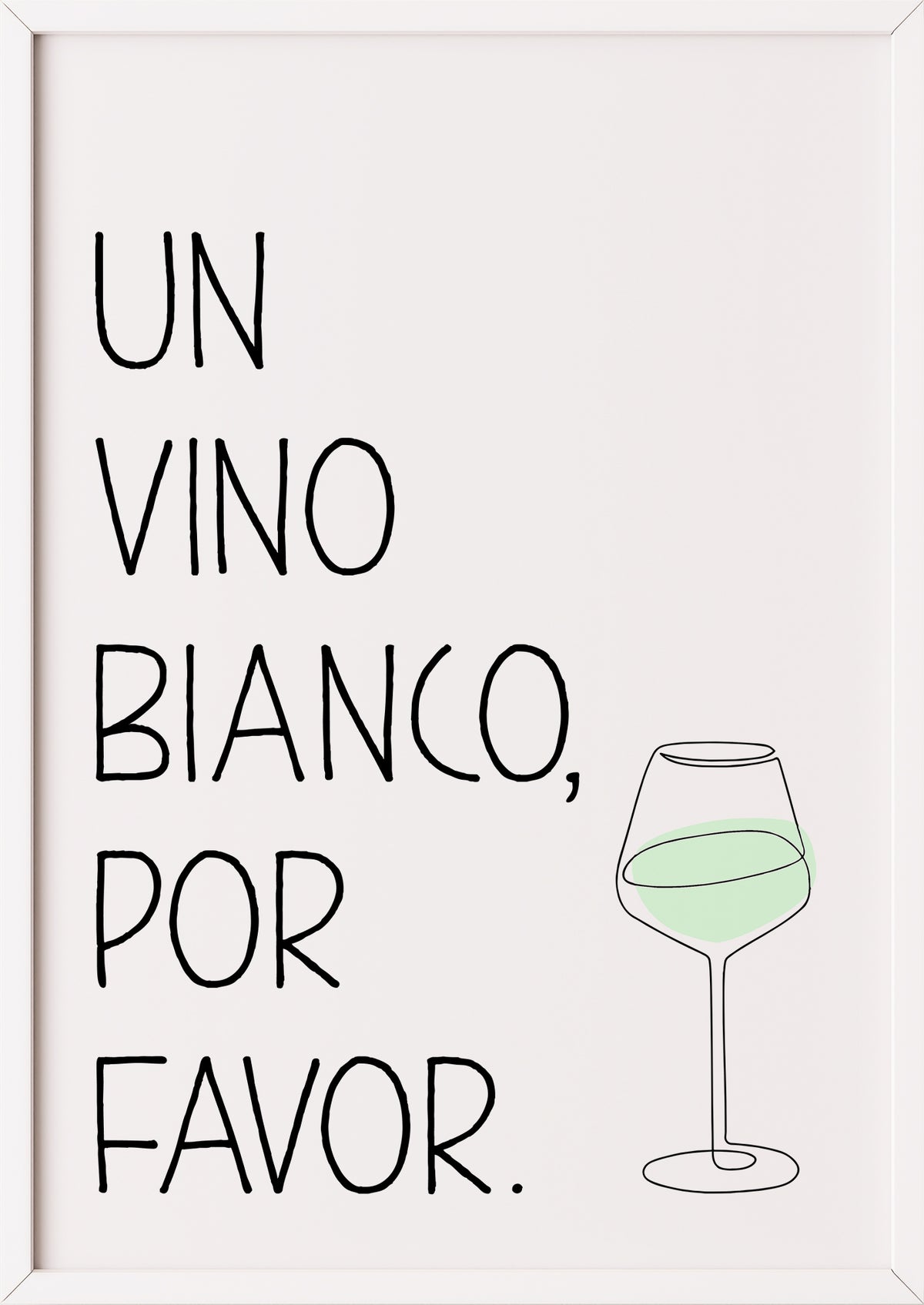 Poster „Un Vino Blanco Por Favor“ weiß.