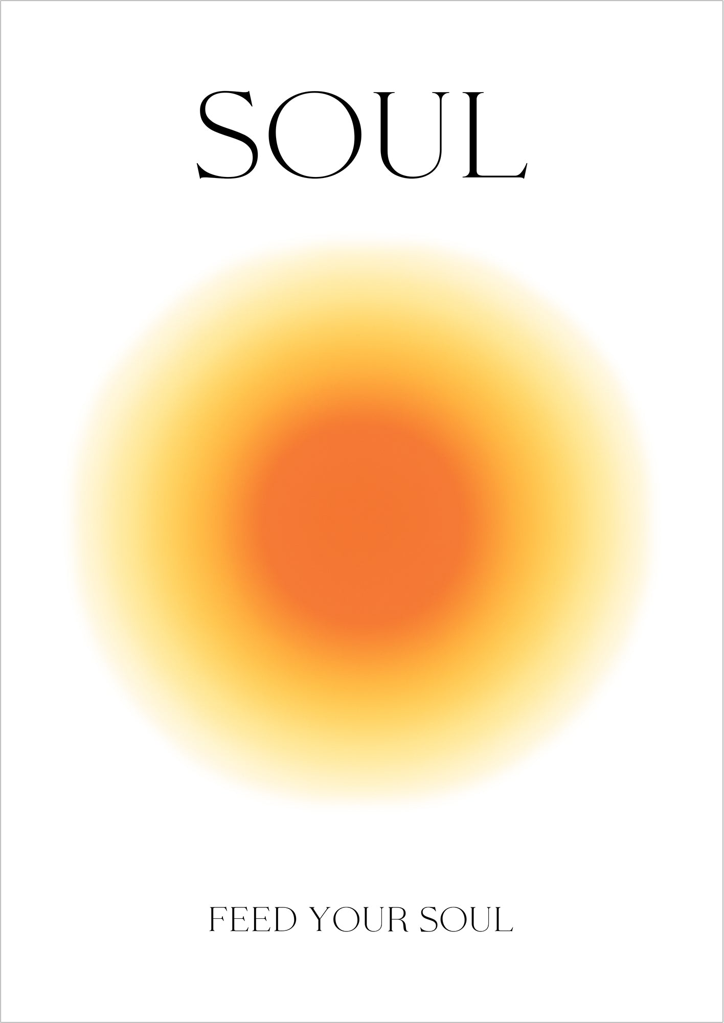 Poster mit einem orangen Farbverlauf in der Mitte, umgeben von weißem Hintergrund und dem Schriftzug Soul