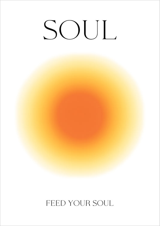 Poster mit einem orangen Farbverlauf in der Mitte, umgeben von weißem Hintergrund und dem Schriftzug Soul