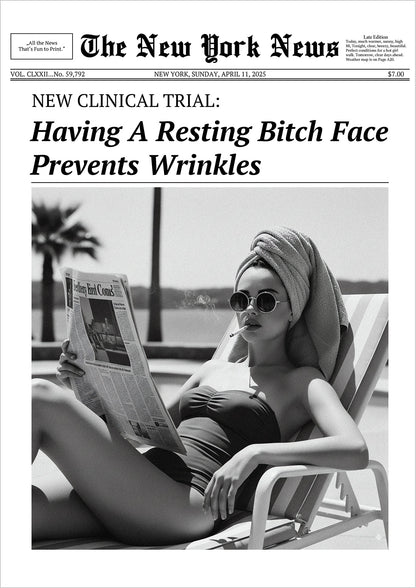 Poster Having A Resting Bitch Face Prevents Wrinkles freigestellt