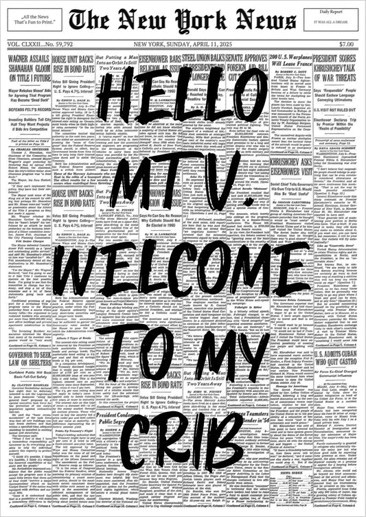 Poster Hello MTV, Welcome To My Crib – Schwarz freigestellt