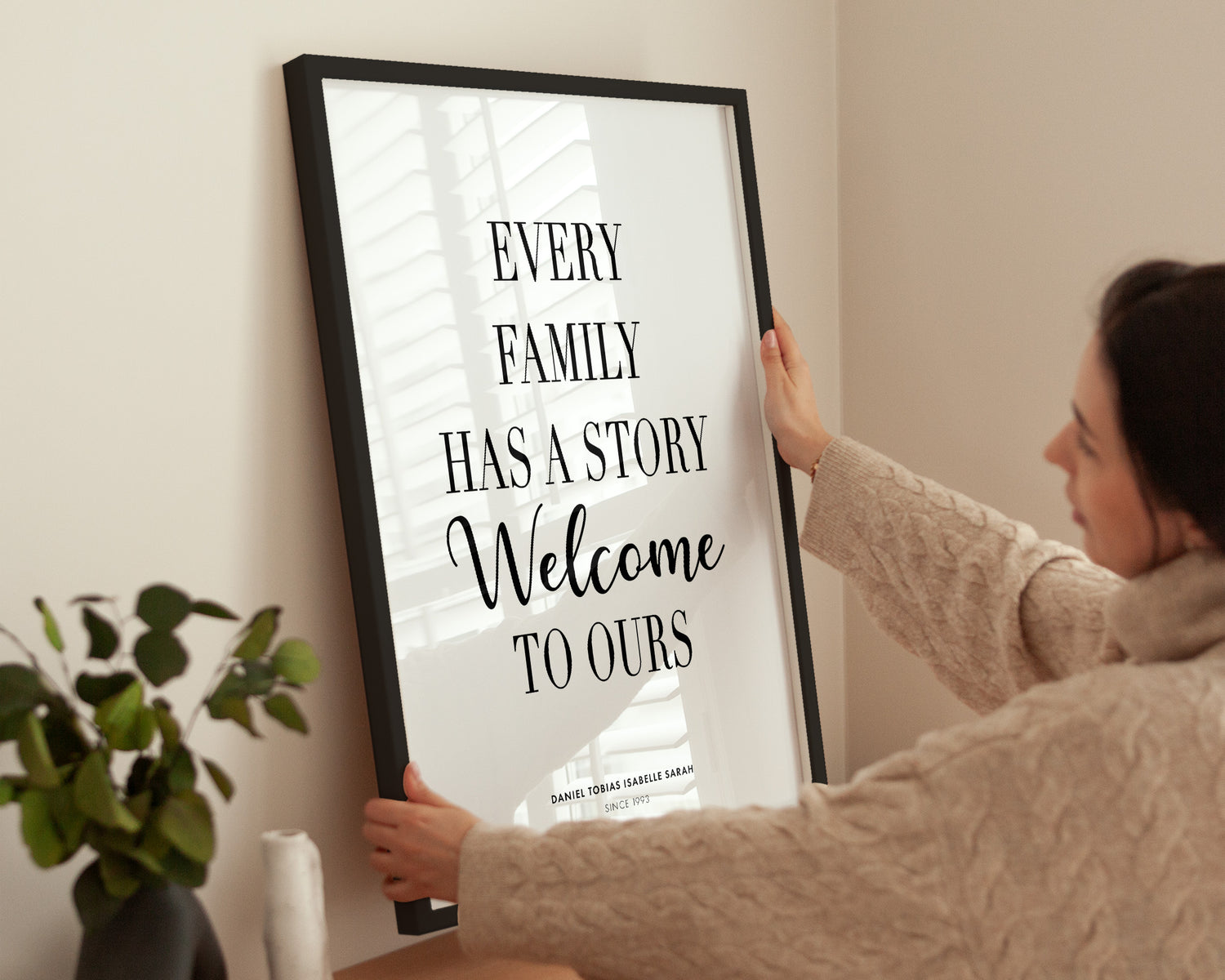 Poster Every Family Has A Story an Wand aufgehängt