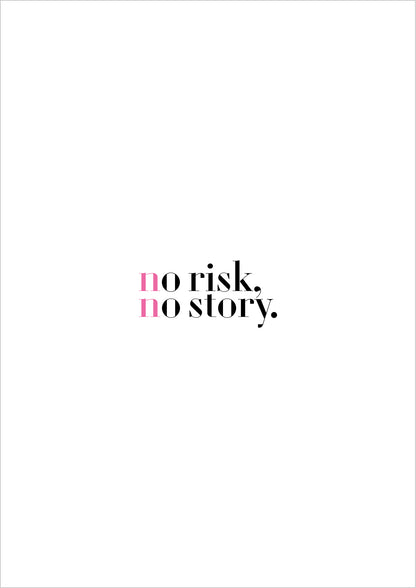 Typografie Poster „no risk no story.“ Schwarz Pink.