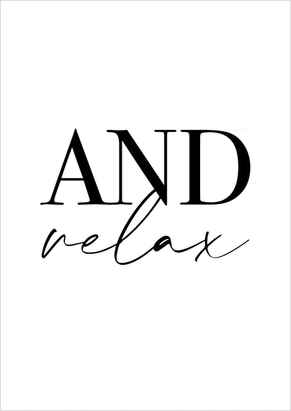 Typografie-Poster ‚AND relax‘ in Schwarz-Weiß ohne Rahmen, minimalistisches Design für moderne Wandgestaltung in Wohnräumen, Yoga-Zimmer oder Home-Spa