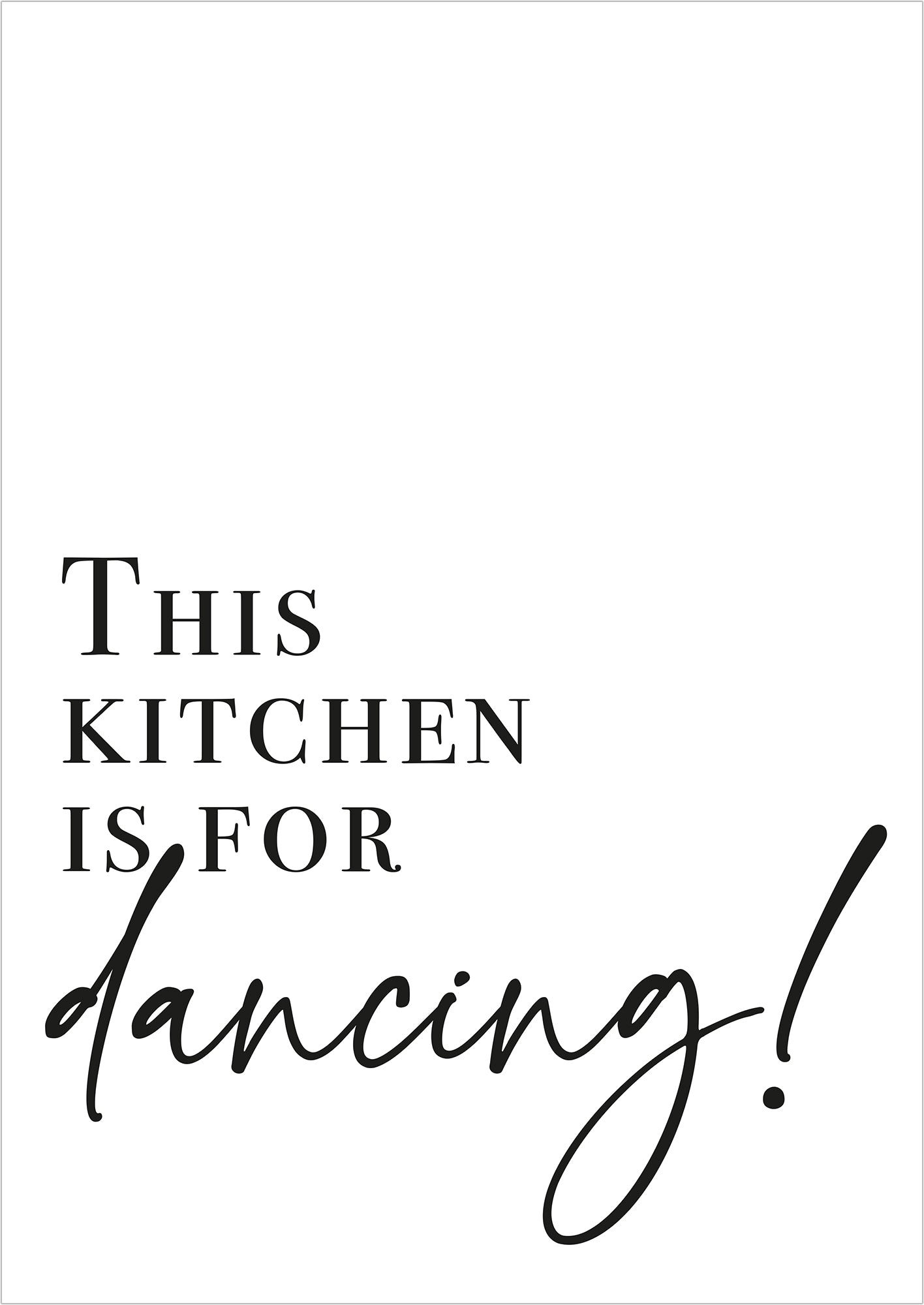 Typografie-Poster „This Kitchen Is For Dancing“.