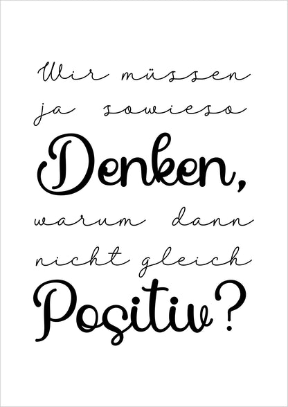 wir müssen ja sowieso denken warum dann nicht gleich positiv poster freigestellt auf weißem hintergrund