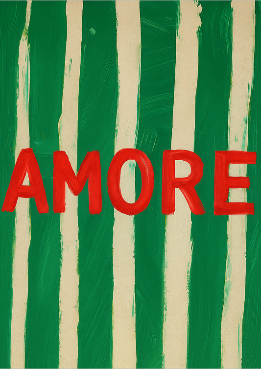 Freigestellter Kunstdruck mit rotem Schriftzug AMORE auf grün-weiß gestreiftem Hintergrund – modernes Typografie Poster