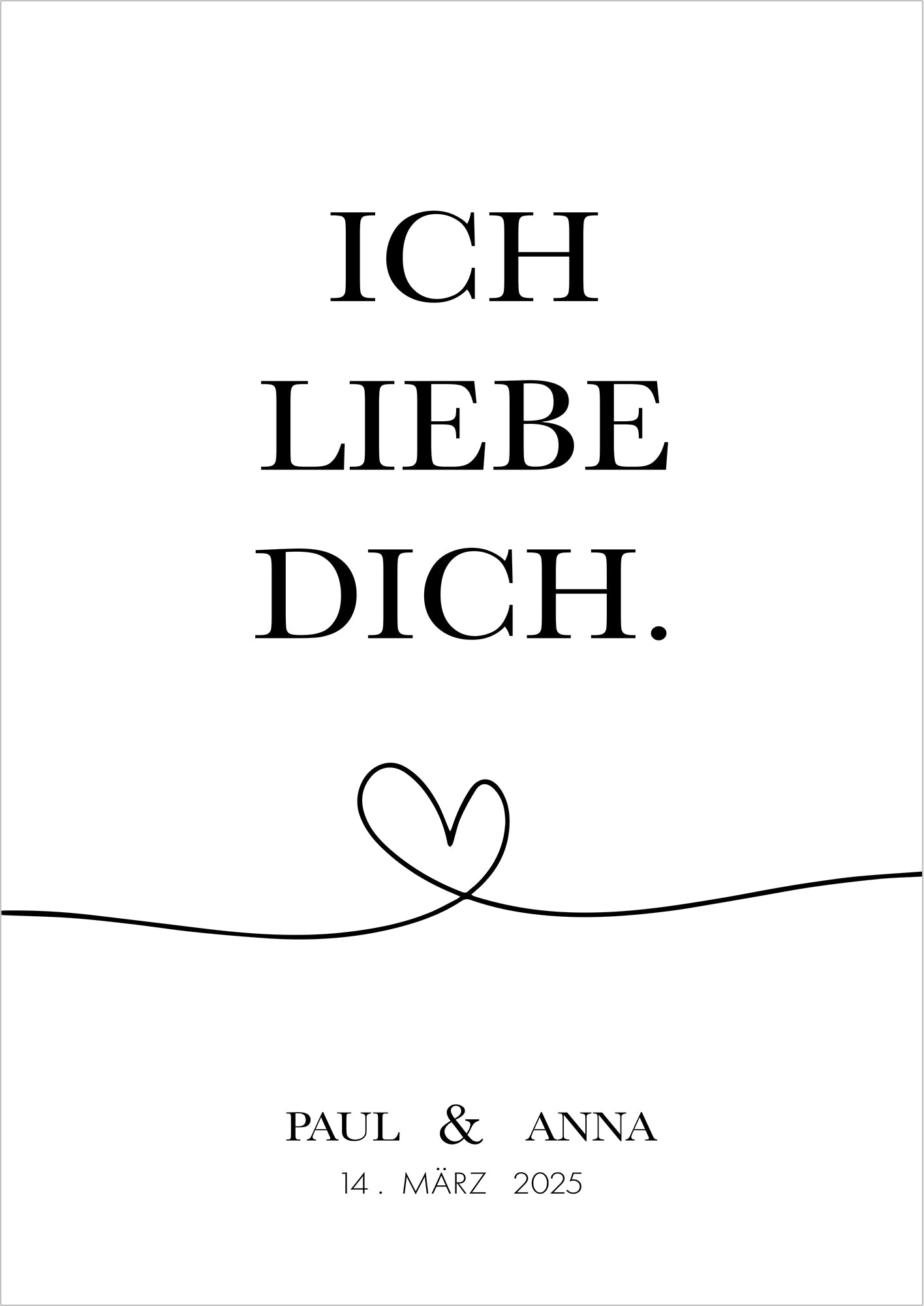 Das Poster zeigt den Schriftzug ich liebe dich mit eingravierten Namen und Datum auf weißem Hintergrund und ist eine liebevolle Geschenkidee für Paare