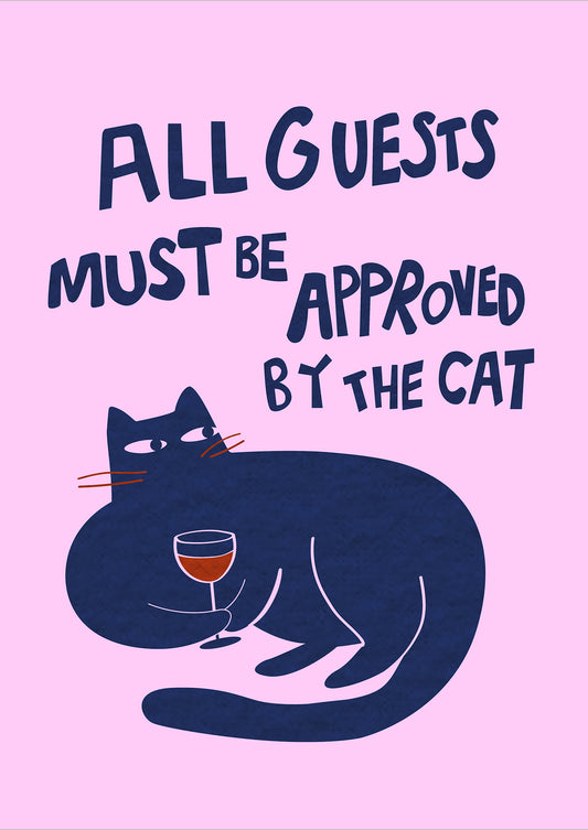 all guests must be approved by the cat poster freigestellt auf rosa hintergrund