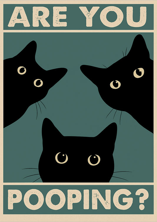 Freigestelltes Katzen Poster mit schwarzem Katzen Trio und Schriftzug ARE YOU POOPING? – lustige Badezimmer Wandkunst