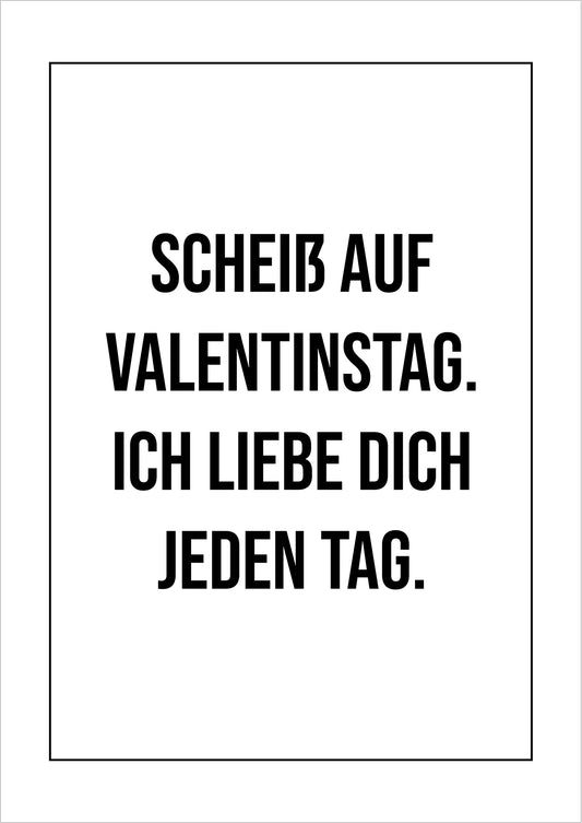 freigestelltes Scheiß auf Valentinstag Ich liebe dich Poster auf weißem Hintergrund