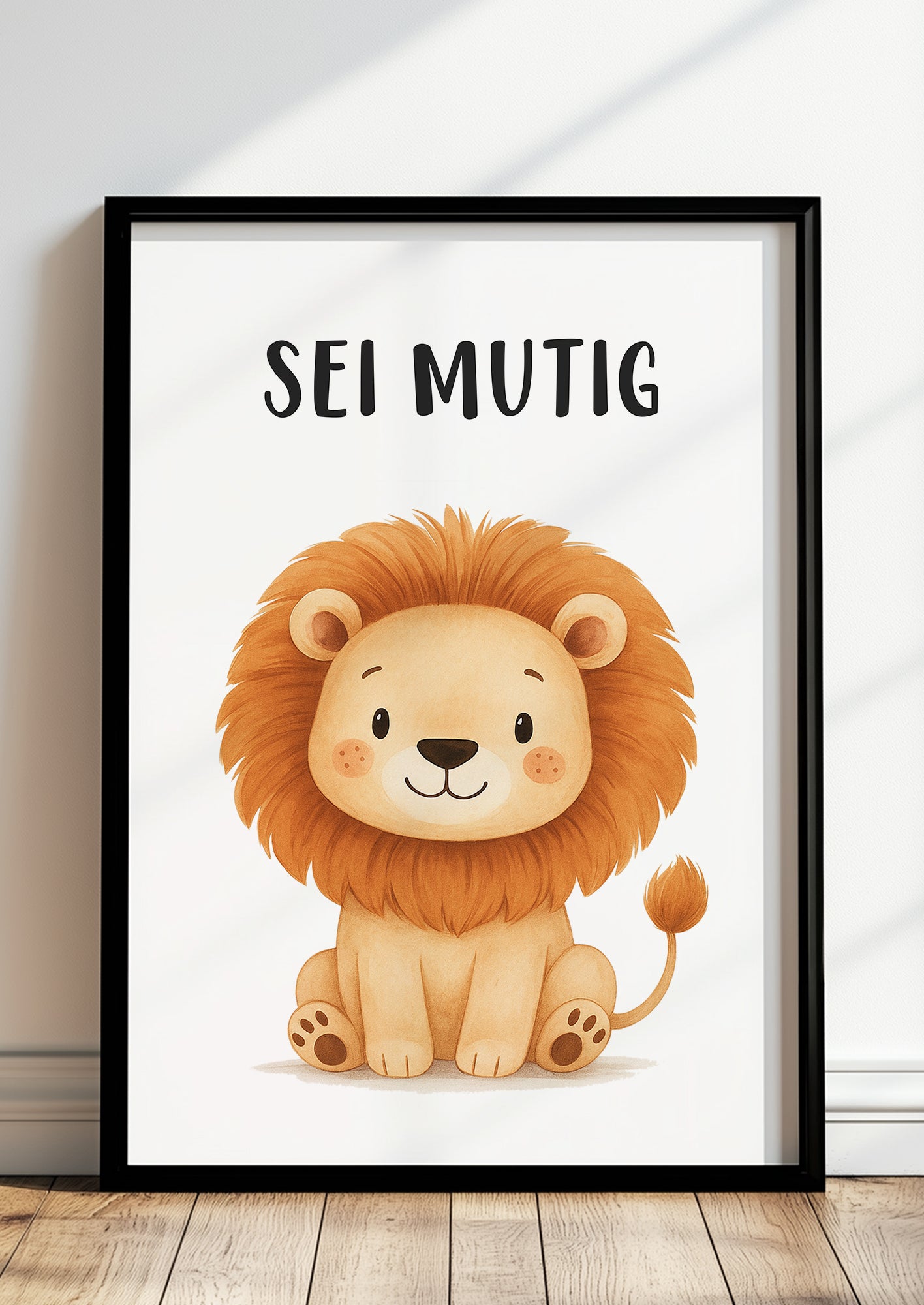 Löwe Sei mutig Kinder Affirmation Poster gerahmt an der Wand im modernen Kinderzimmer als fröhliche Wanddeko