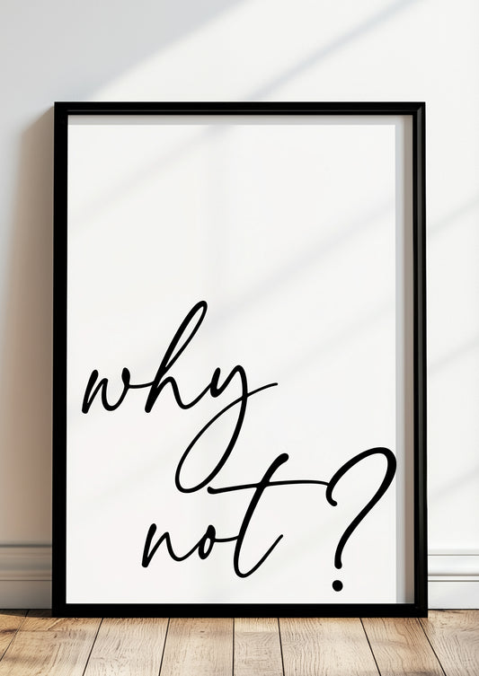 gerahmt in modernem Raum Why Not Poster im Wohnzimmer an einer hellen Wand dekoriert mit Pflanzen und skandinavischen Möbeln