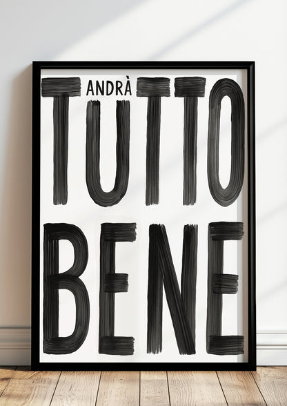 Tutto Andrà Bene Poster gerahmt in modernem Raum