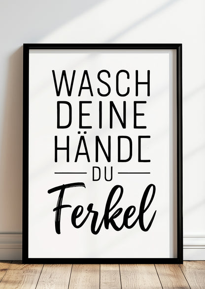 Wasch deine Hände du Ferkel gerahmt im Badezimmer