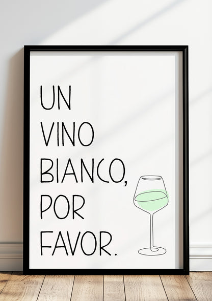 Gerahmtes Poster „Un Vino Blanco Por Favor“.