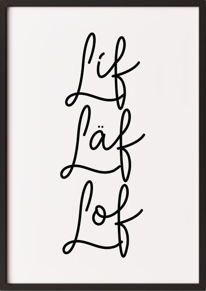 Typografie Poster „Lif Läf Lof“ in schwarzem Rahmen.