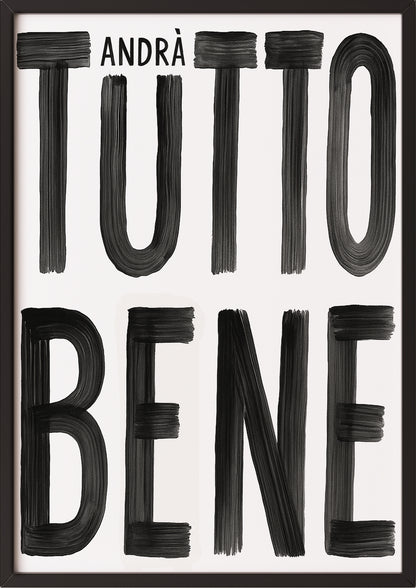 Tutto Andrà Bene Poster im schwarzen Rahmen