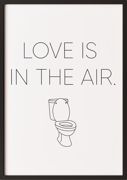 Hochformatiges Poster „Love is in the air.“ mit schwarzem Rahmen, freigestellt.
