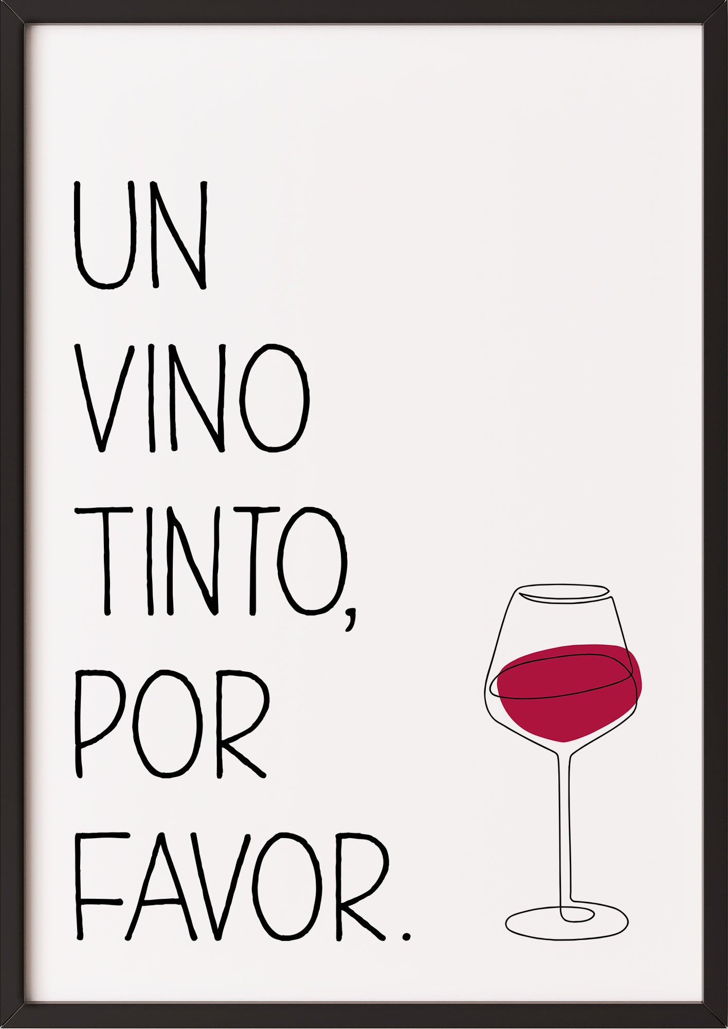 Poster „Un Vino Tinto Por Favor“ schwarz.