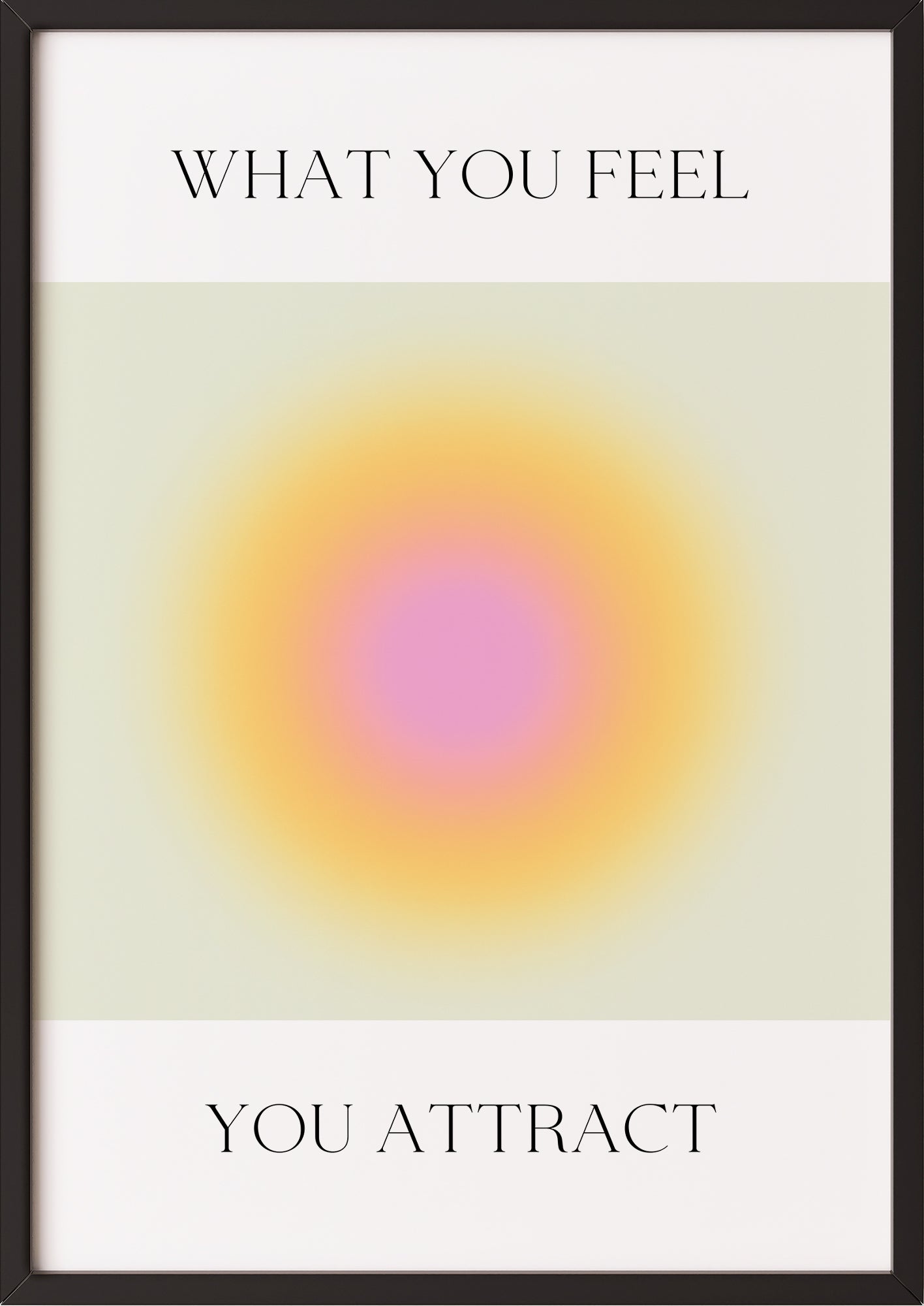 Gerahmtes Poster mit farbigem Verlauf und positiver Typografie, an Wand gelehnt