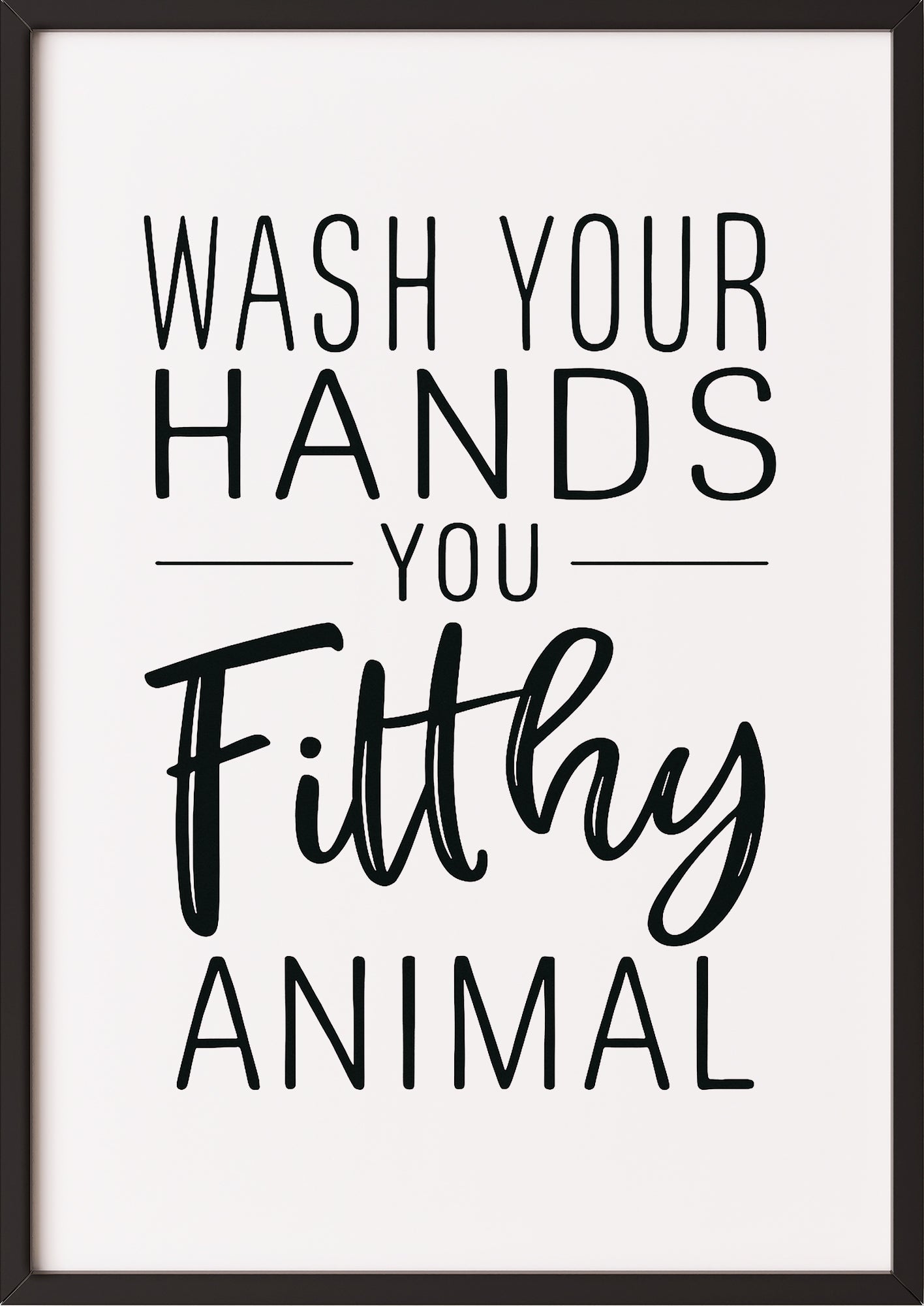 Wash Your Hands Poster im schwarzen Rahmen