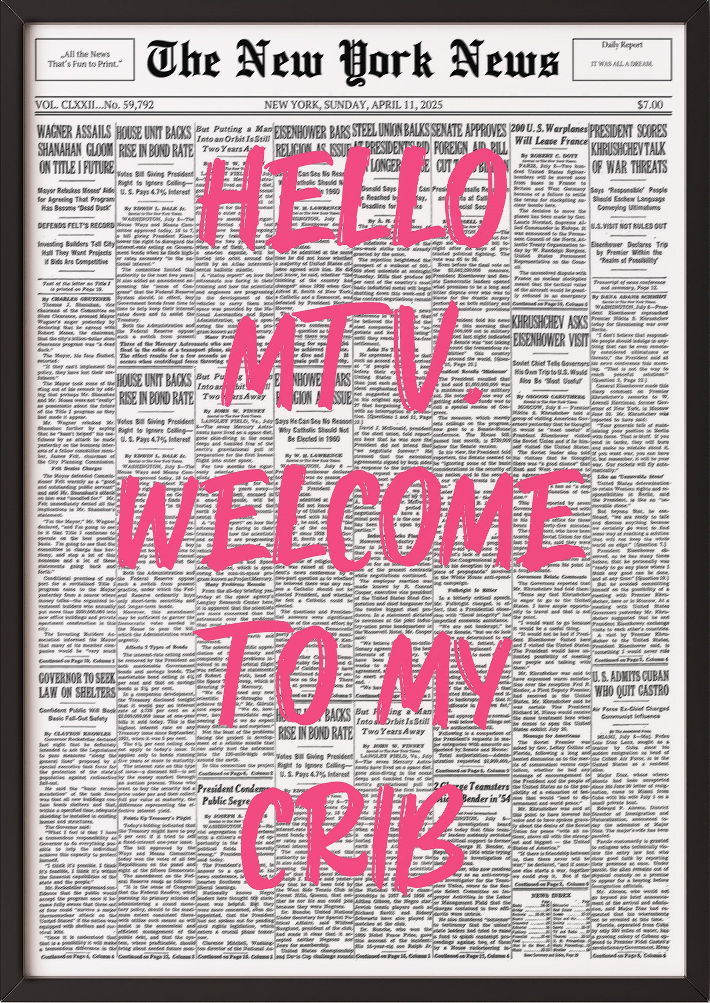 Poster Hello MTV, Welcome To My Crib – Pink im schwarzen Holzrahmen