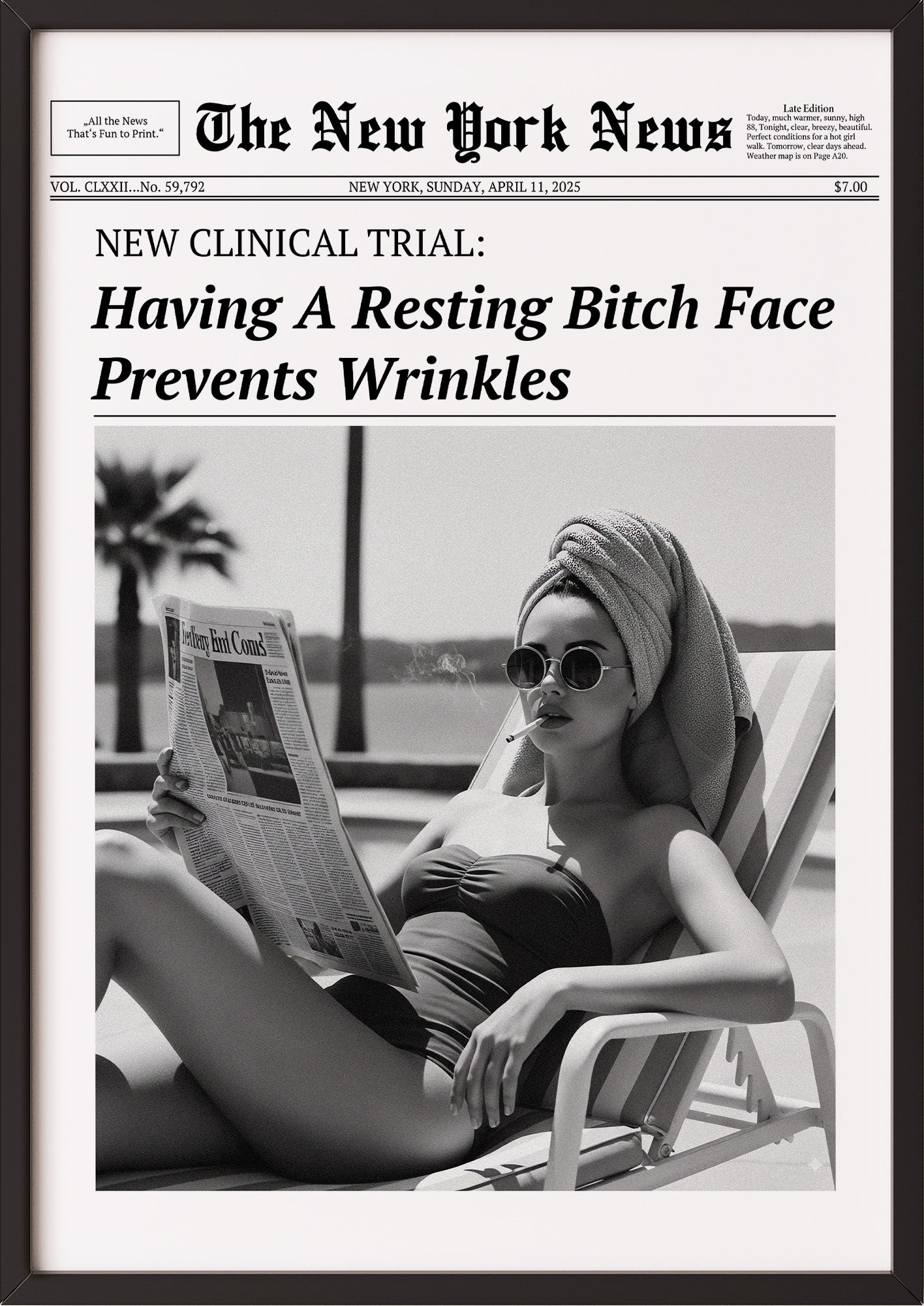 Poster Having A Resting Bitch Face Prevents Wrinkles im schwarzen Holzrahmen
