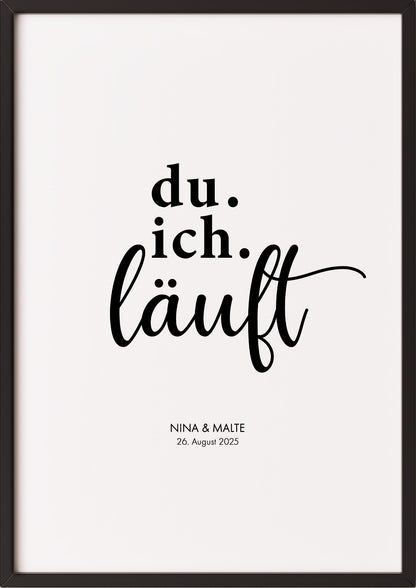 Poster Du. Ich. Läuft im schwarzen Rahmen