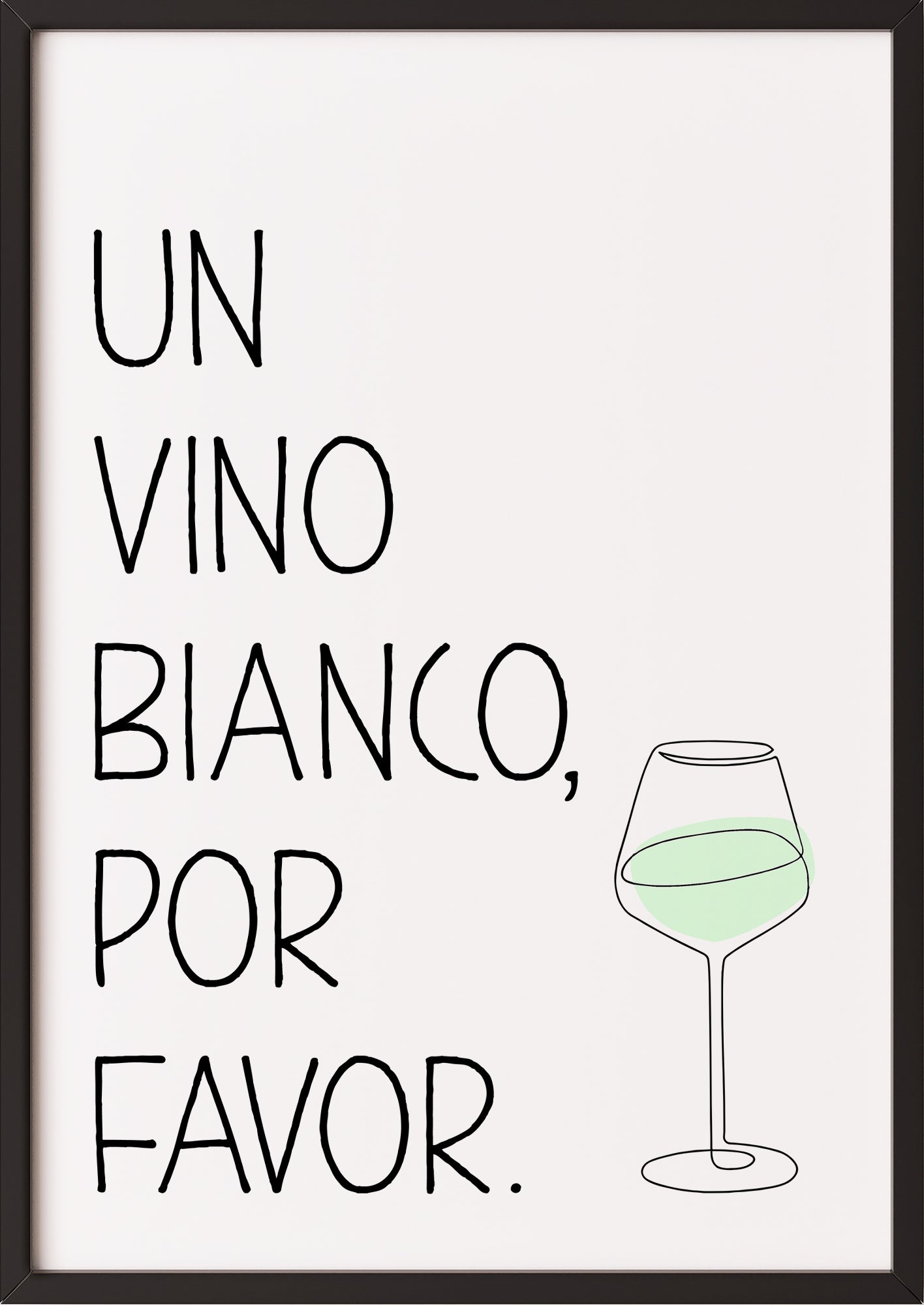 Poster „Un Vino Blanco Por Favor“ schwarz.