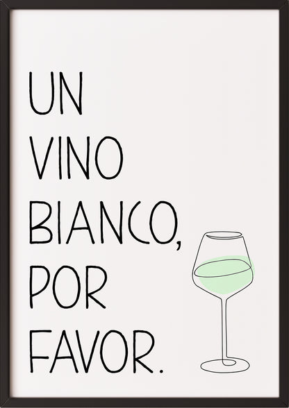 Poster „Un Vino Blanco Por Favor“ schwarz.