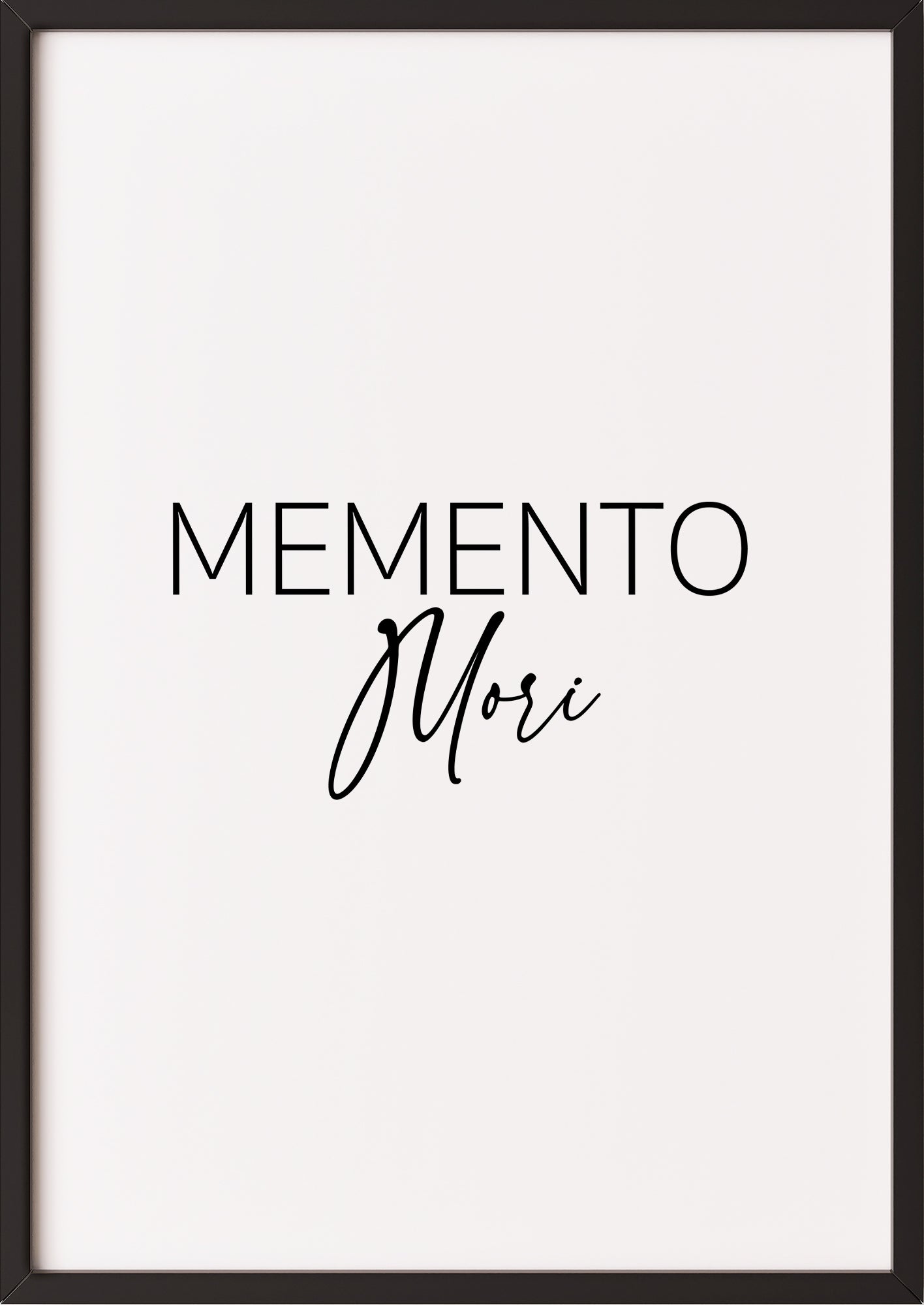 Typografie Poster „memento mori“ in schwarzem Rahmen.