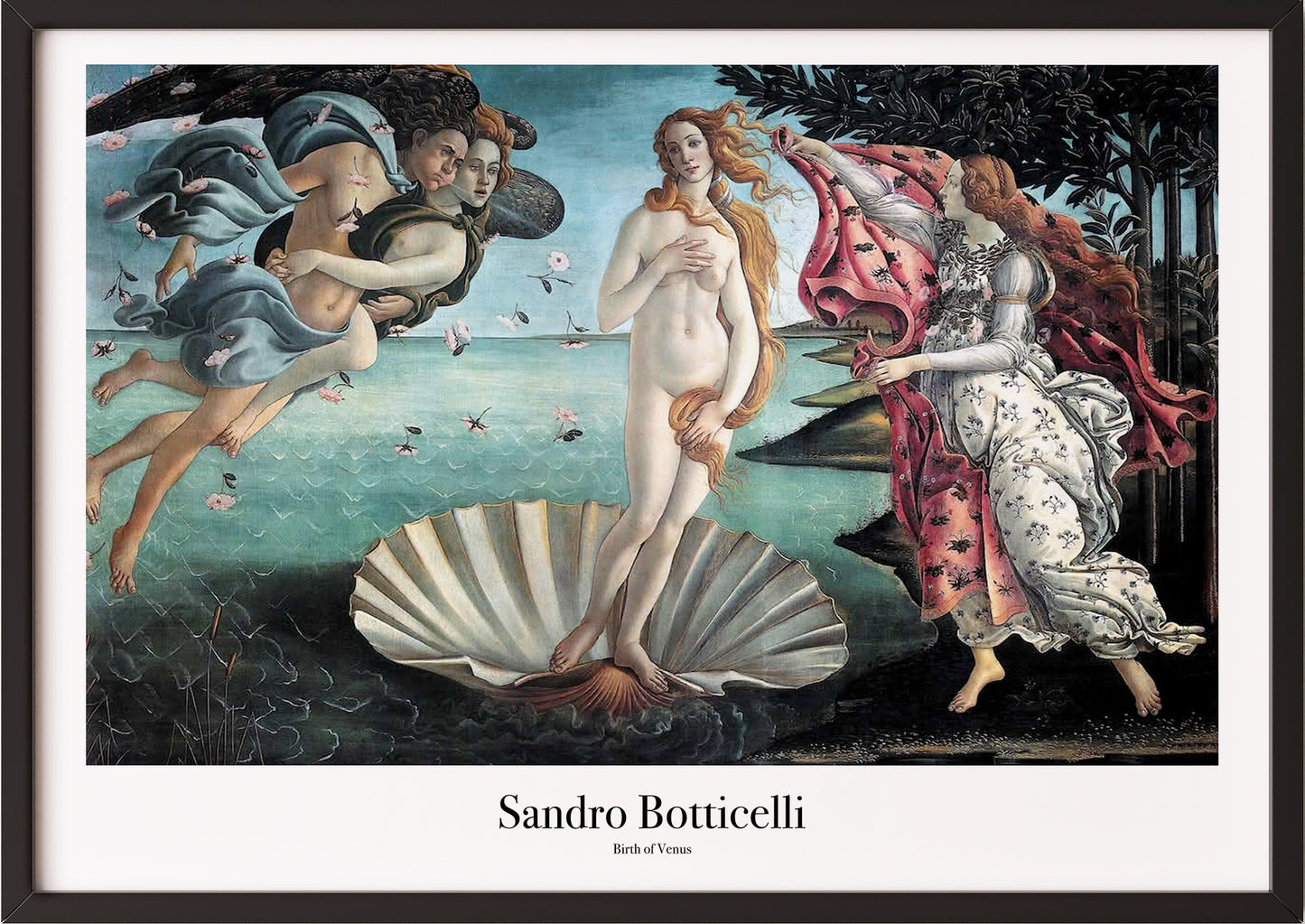 The Birth of Venus von Sandro Botticelli Kunstdruck im schwarzen Rahmen