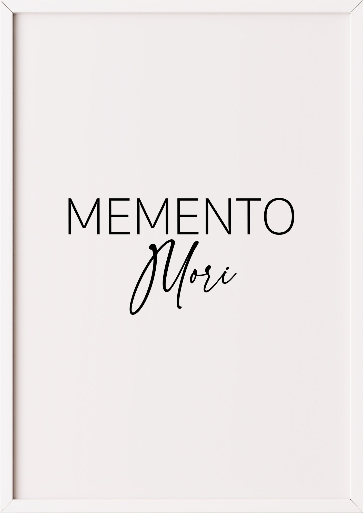 Typografie Poster „memento mori“ in weißem Rahmen.