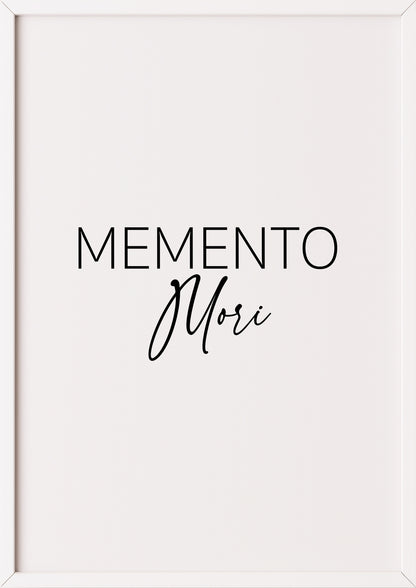 Typografie Poster „memento mori“ in weißem Rahmen.