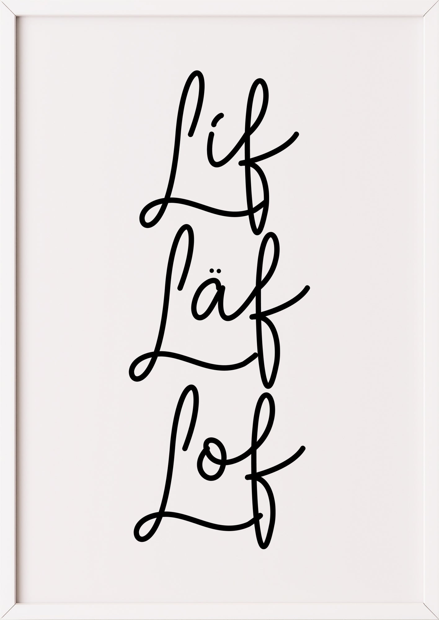 Typografie Poster „Lif Läf Lof“ in weißem Rahmen.
