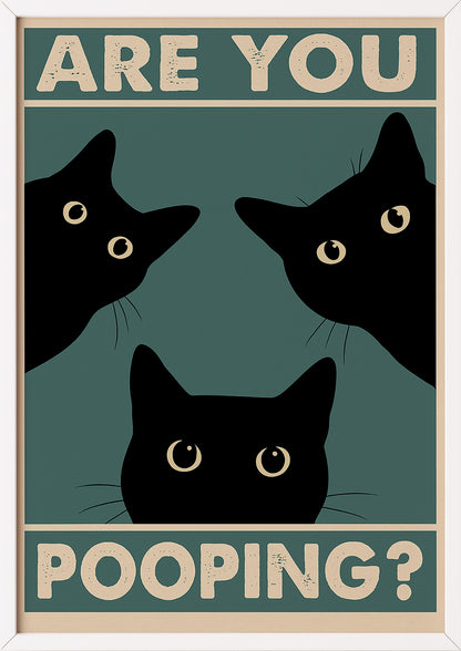 ARE YOU POOPING? Kunstdruck mit weißem Rahmen – lustiges Katzenmotiv als Badezimmer Kunst