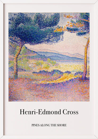 Nahaufnahme von Pines Along the Shore von Henri Edmond Cross als Poster