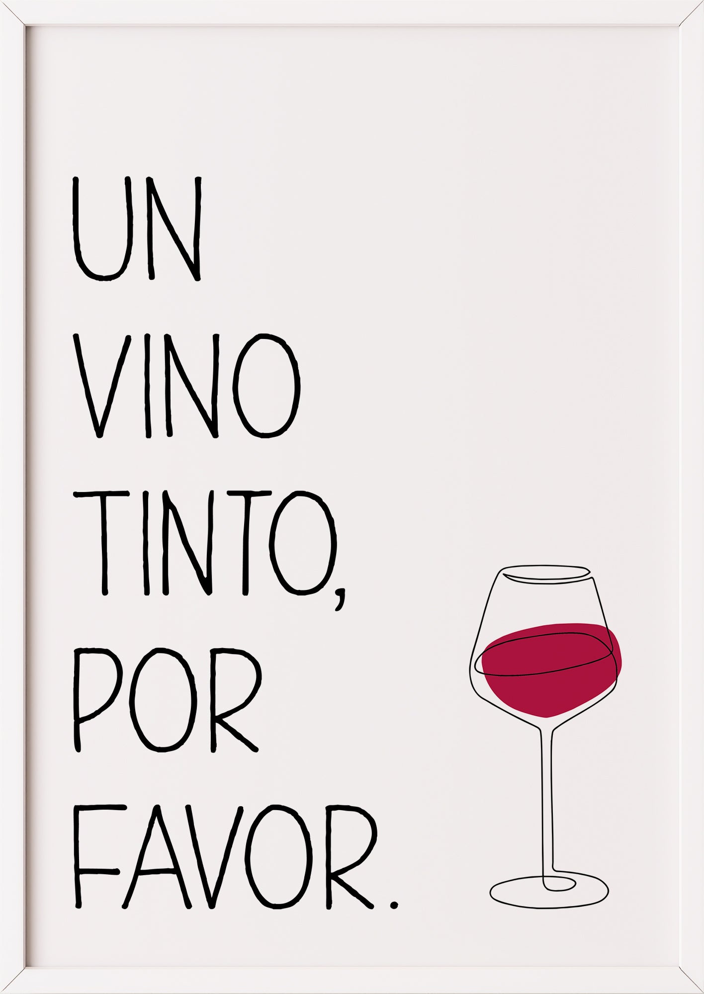 Poster „Un Vino Tinto Por Favor“ weiß.