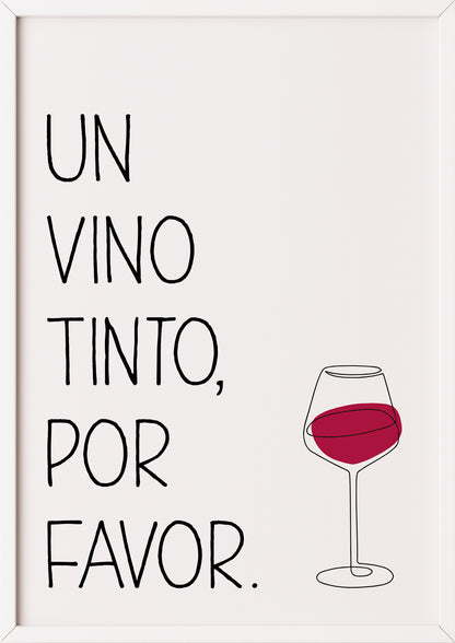 Poster „Un Vino Tinto Por Favor“ weiß.