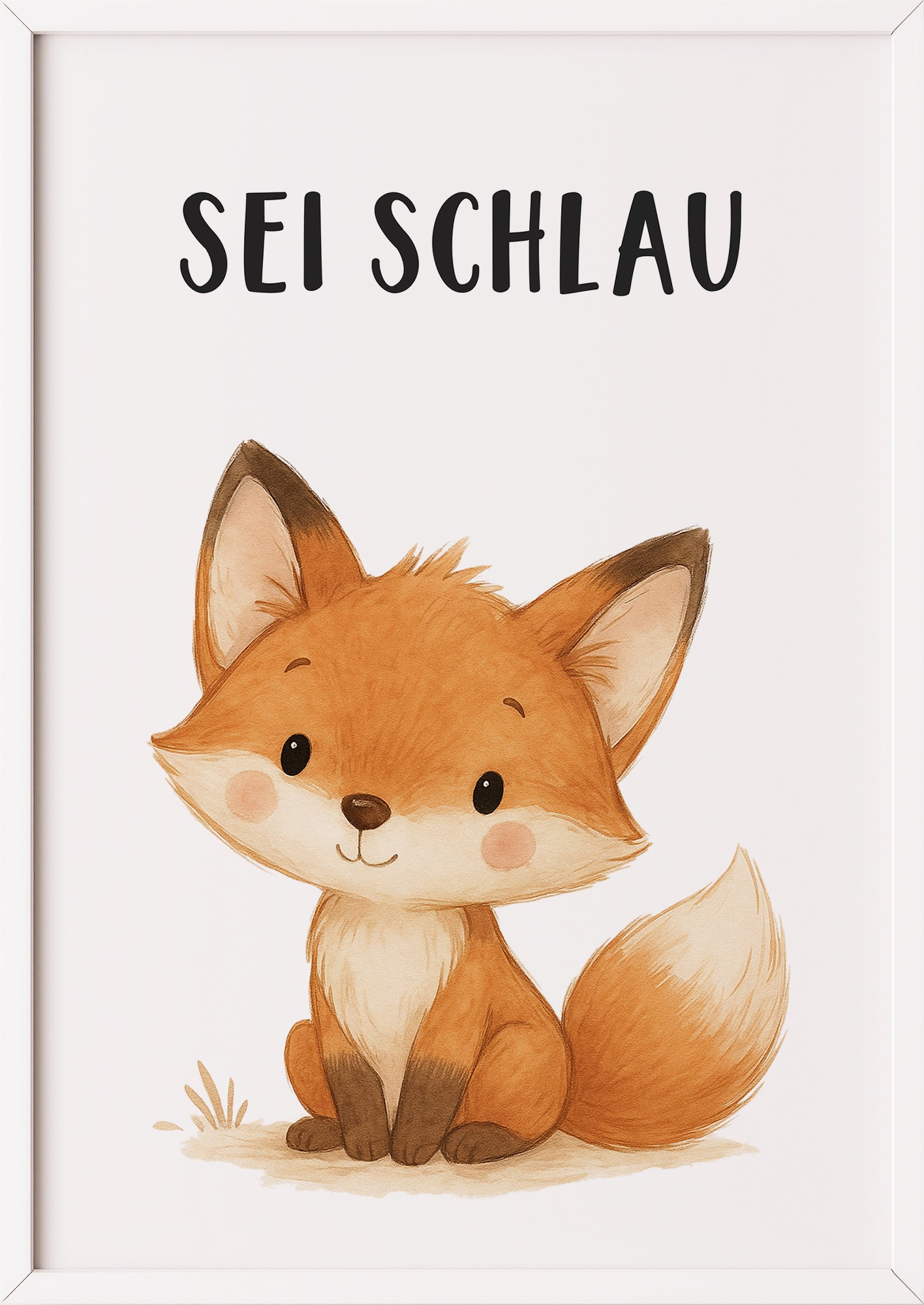 Fuchs Sei schlau Kinder Affirmation Poster gerahmt in weißem Rahmen, perfekte Wandkunst fürs Babyzimmer
