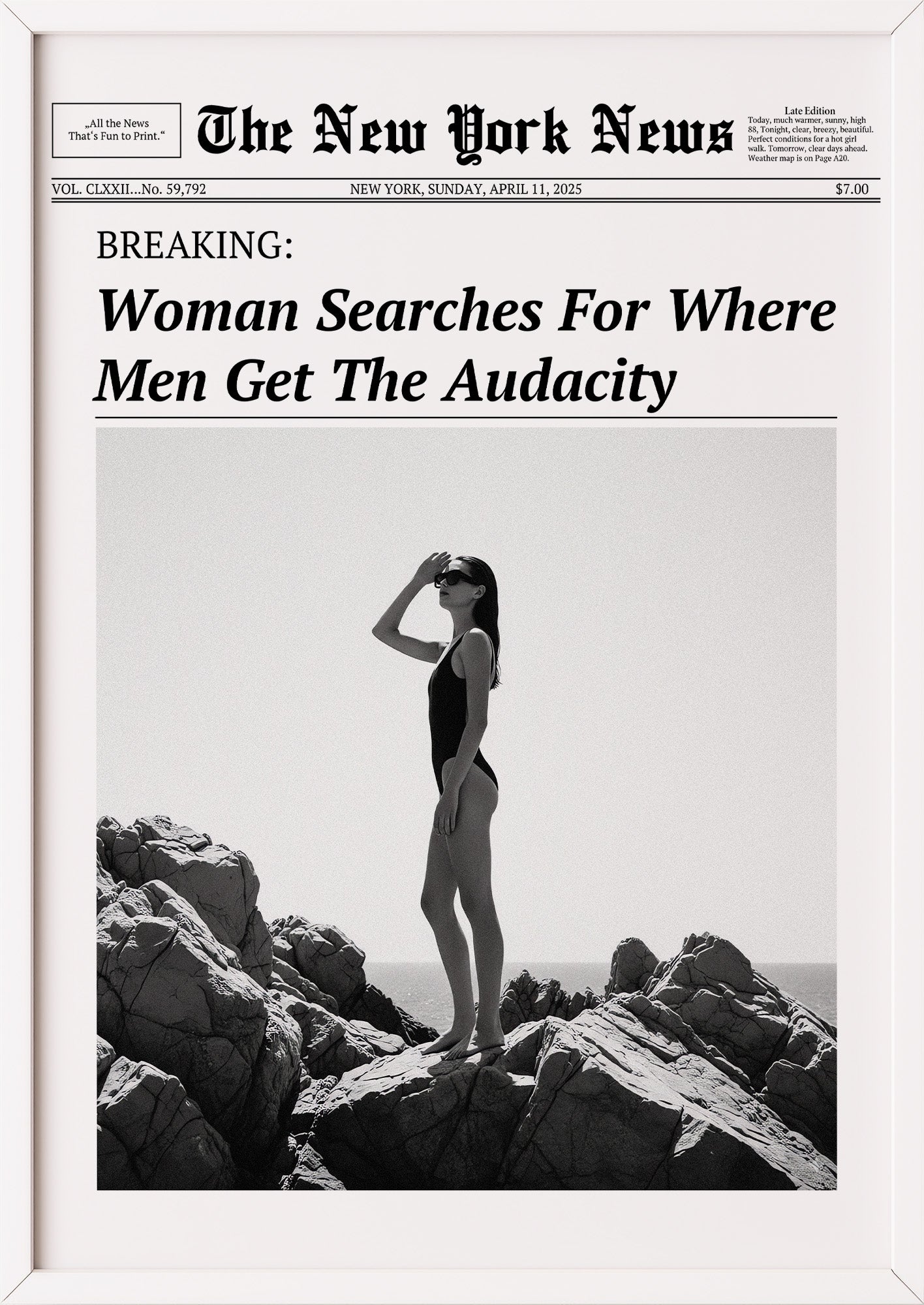 Poster Woman Searches For Where Men Get The Audacity im weißen Holzrahmen
