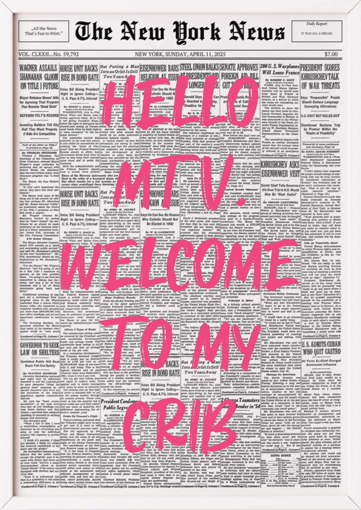 Poster Hello MTV, Welcome To My Crib – Pink im weißen Holzrahmen