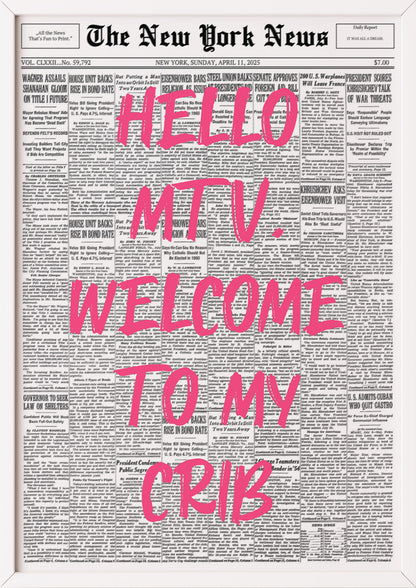 Poster Hello MTV, Welcome To My Crib – Pink im weißen Holzrahmen